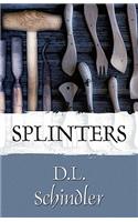 Splinters