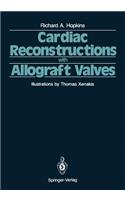 Cardiac Reconstructions with Allograft Valves