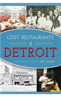 Lost Restaurants of Detroit