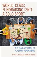 World-Class Fundraising Isn't a Solo Sport