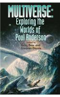 Multiverse: Exploring Poul Anderson's Worlds