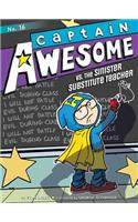 Captain Awesome vs. the Sinister Substitute Teacher: Volume 16(16 Captain Awesome)