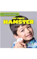 My First Hamster: (Let's Get a Pet!)