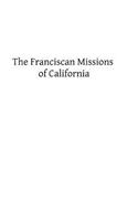 Franciscan Missions of California