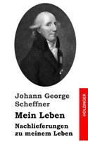 Mein Leben / Nachlieferungen zu meinem Leben