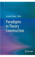 Paradigms in Theory Construction