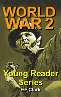 World War 2 for Young Readers