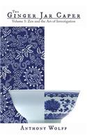 The Ginger Jar Caper: Volume 5: Zen and the Art of Investigation(English)