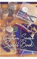 The Common Sense Spell Book