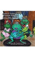 Andrew Frederick Winslow Ribbot Gets a Baby Brother: (English)