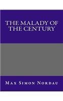 The Malady of the Century: (English)
