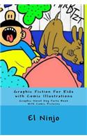Graphic Fiction for Kids with Comic Illustrations
