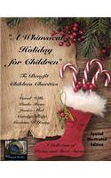 Whimsical Holiday for Children Illustrated Edition