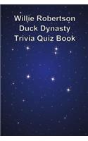 Willie Robertson Duck Dynasty Trivia Quiz Book