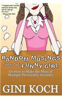 Random Musings from the Funny Girl