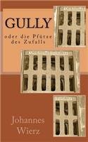 Gully Oder Die Pfuetze Des Zufalls: (German)