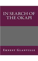 In Search of the Okapi