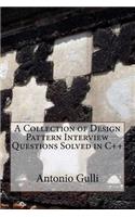 A Collection of Design Pattern Interview Questions Solved in C++: (4 Interview Questions Solved in C++)