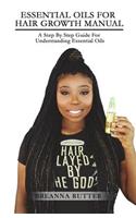 Essential Oils For Hair Growth Manual