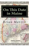 On This Date in Maine