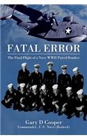 Fatal Error: The Final Flight of a Navy WWII Patrol Bomber