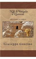 7q5: Il Vangelo a Qumran