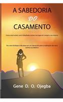 A SABEDORIA Do CASAMENTO