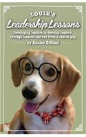 Louie's Leadership Lessons: Developing Leaders to Develop Leaders Through Lessons Learned from a Rescue Pup with Danise Distasi