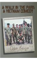 Walk in the Park: A Vietnam Comedy