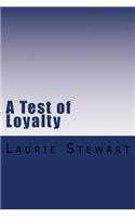 A Test of Loyalty