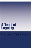 A Test of Loyalty