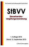 Steuerberatervergütungsverordnung - StBVV, 1. Auflage 2015: (German)