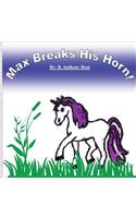 Max Breaks His Horn