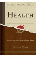 Health (Classic Reprint)
