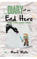 Diary of an End Hero, (Book 2)