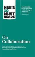 HBR's 10 Must Reads on Collaboration