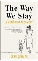 The Way We Stay