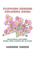 Flowers Coloring Book For Adults: An Adult Coloring Book for Stress-Relief, Relaxation, Meditation and Creativity(1 Flowers Coloring Book)