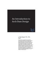 Introduction to Arch Dam Design