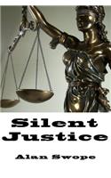 Silent Justice