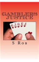 Gamblers Justice