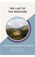 The Last of the Mohicans (Amazonclassics Edition)