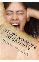 Stop ! No More Negativity: Spring into Positive Thinking