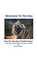 Terry The Tiger Has A Terrible Temper