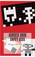 Address Book Happy Geek: Address / Telephone / E-mail / Birthday / Web Address / Log in / Password / Geek 3