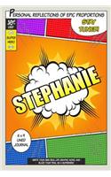 Superhero Stephanie: A 6 x 9 Lined Journal