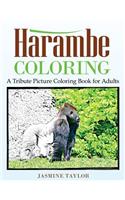 Harambe Coloring: A Tribute Picture Coloring Book For Adults