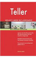 Teller Red-Hot Career Self Assessment Guide; 1184 Real Interview Questions