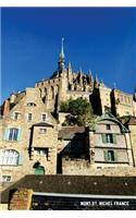 Mont St. Michel France: 6'' X 9'' Lined Notebook- Top 100 Wonders of The World Cover-Work Book, Planner, Journal, Diary 120 Pages