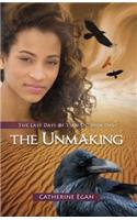 The Unmaking